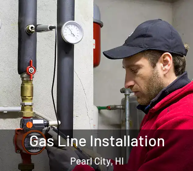  Gas Line Installation Pearl City, HI