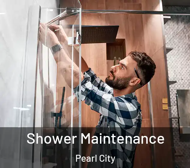  Shower Maintenance Pearl City