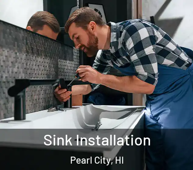  Sink Installation Pearl City, HI