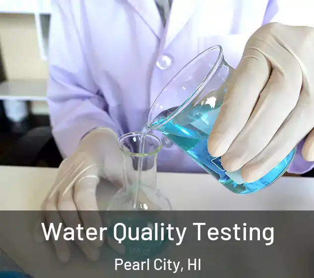  Water Quality Testing Pearl City, HI